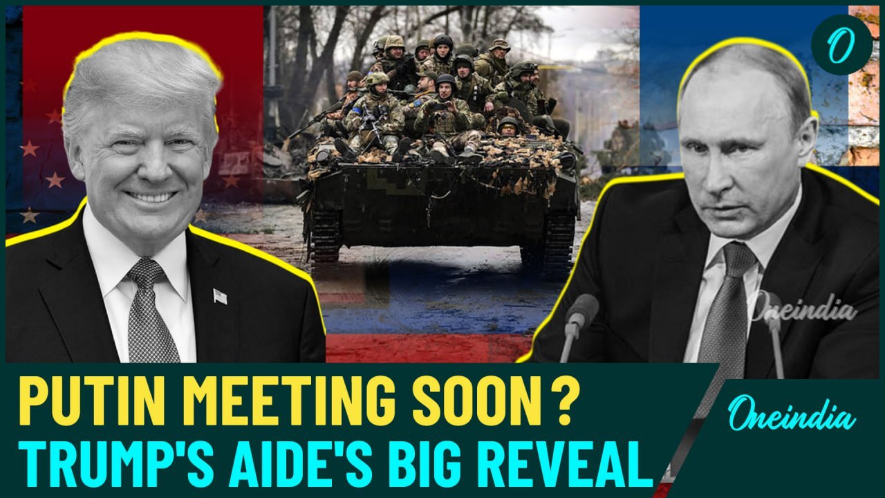 Trump’s Plan to End Russia-Ukraine War Within 100 Days Finally in Action? Trump-Putin Meet On…