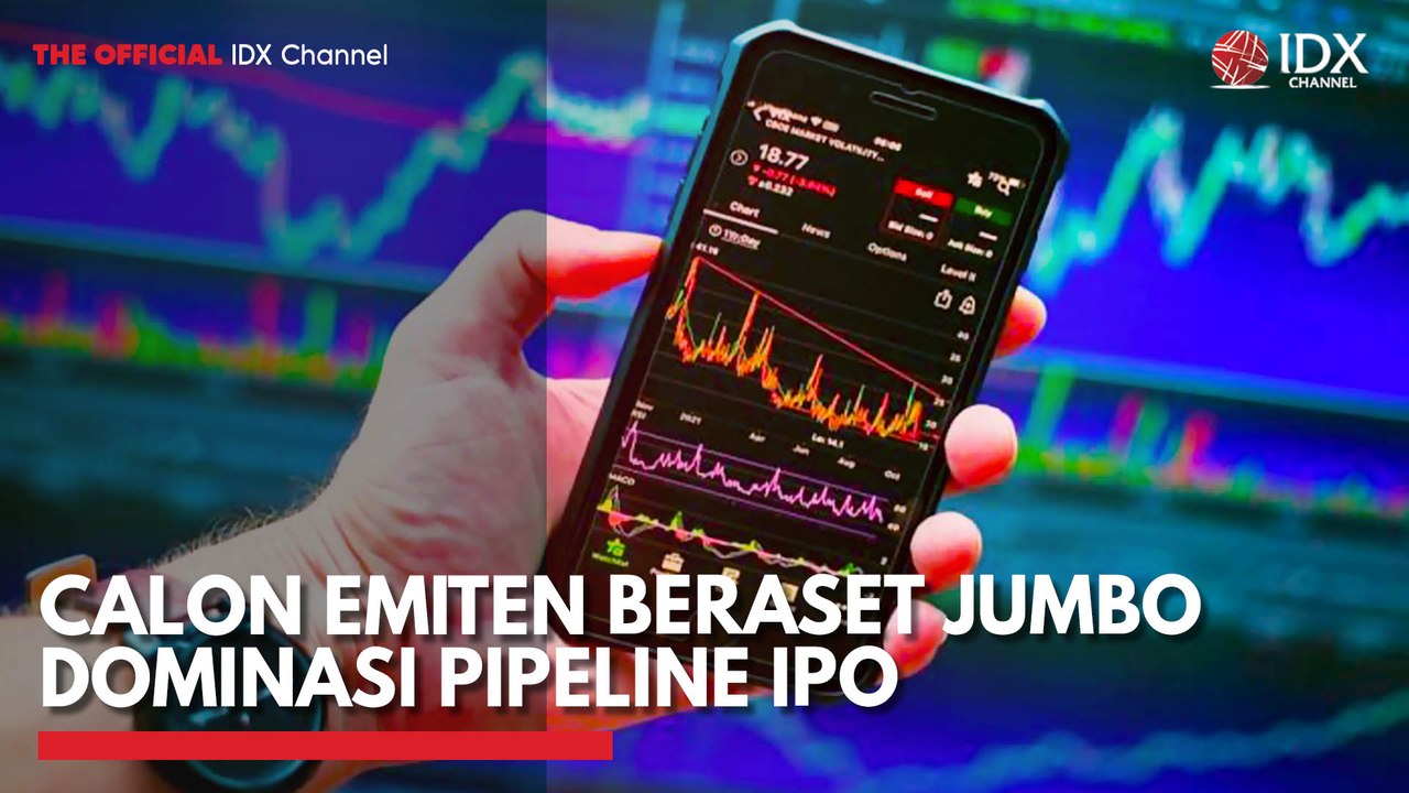Calon Emiten Beraset Jumbo Dominasi Pipeline IPO