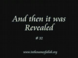 32 And then it was revealed - Part 32