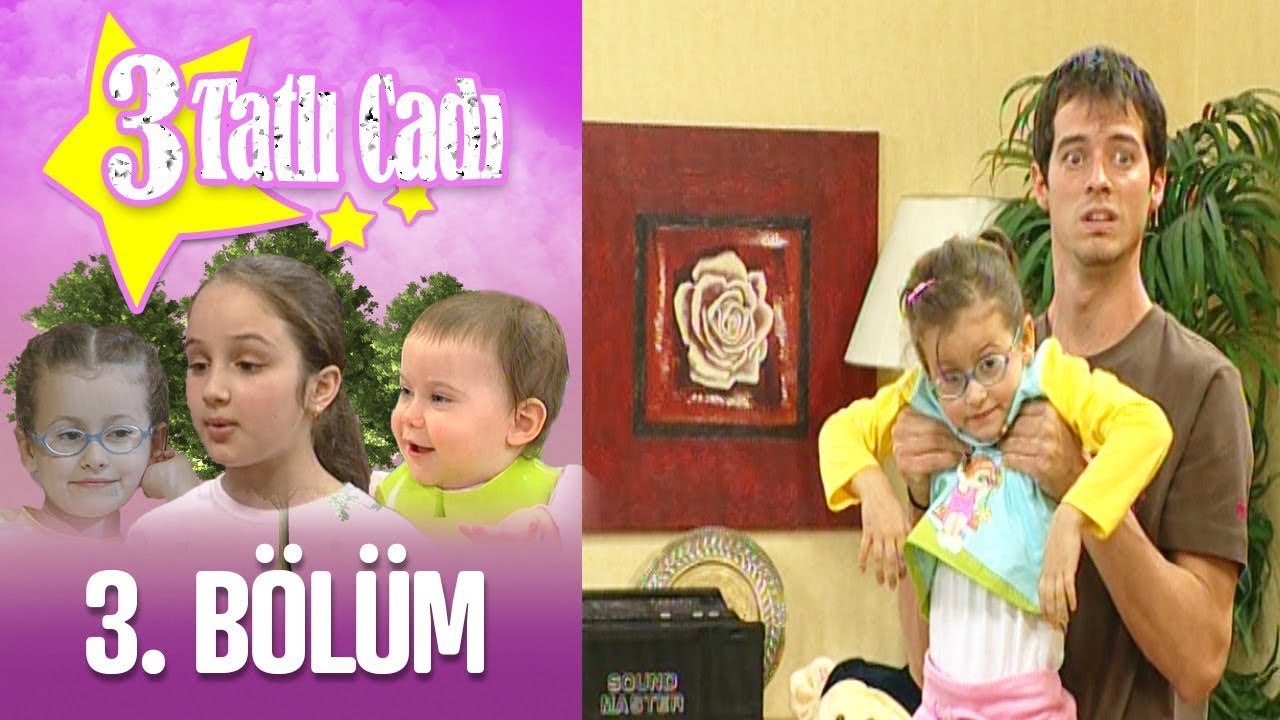 3 Tatlı Cadı 3. Bölüm