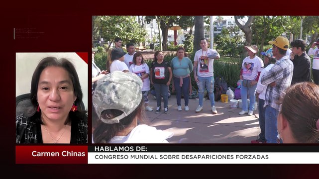 Congreso Mundial sobre desapariciones forzadas | Carmen Chinas