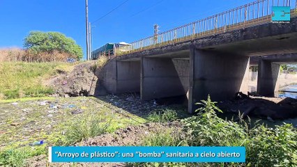 “Arroyo de plástico”: una “bomba” sanitaria a cielo abierto