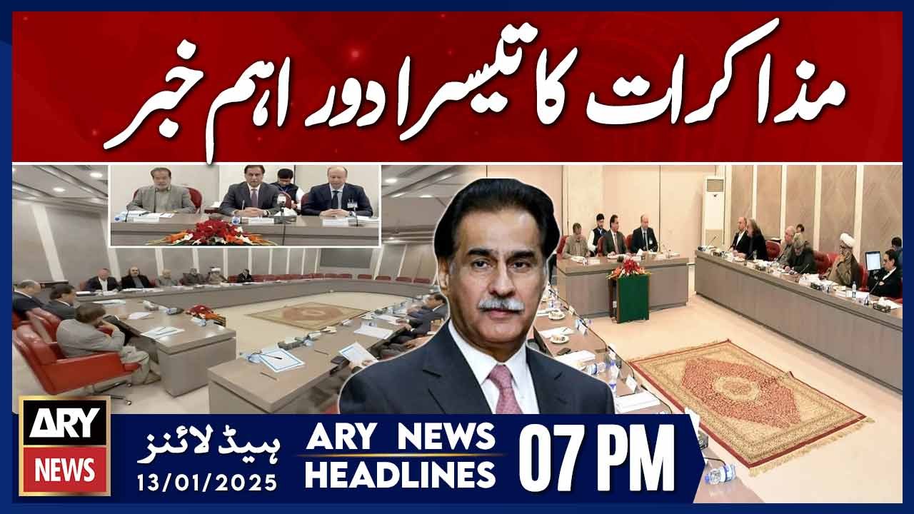 Big News Related PTI and Government Negotiations 3rd Round - ARY News 7 PM Headlines | 13th JAN 2025