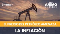 El precio del petróleo se dispara y amenaza inflación