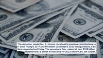 Lockheed Martin Donates $1M To Trump's Inaugural Committee As Speculation Grows Over Elon Musk-Led DOGE Crackdown On Traditional Defense Contracts