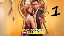 Baby Trapped by the Billionaire Full Movie