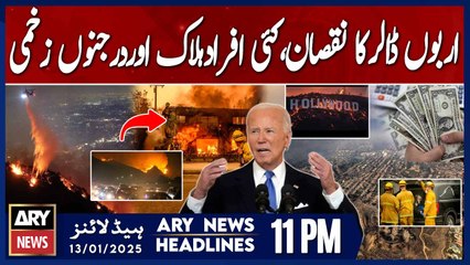 Los Angeles Wildfire - Latest Update - ARY News 11 PM Headlines | 13th JAN 2025