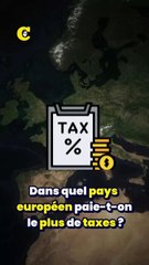 Les pays les plus taxés en Europe.