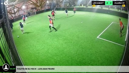 Faute de Elyes K - Les Amateurs