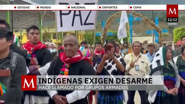 Indígenas exigen justicia y desarme de grupos criminales en Chiapas