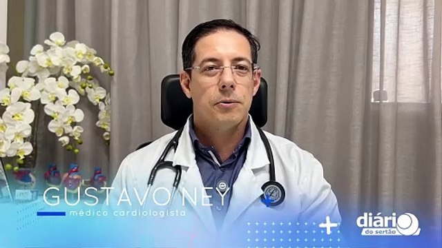 Médico Gustavo Ney cita fatores de risco para doenças cardiovasculares e dá dicas para reduzi-los