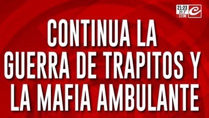 Continúa la guerra de trapitos y la mafia ambulante
