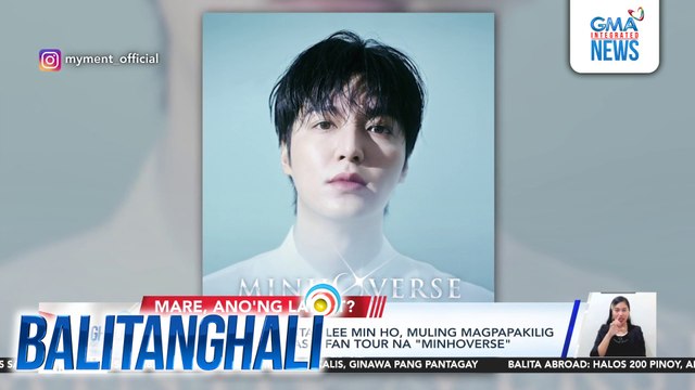 South Korean superstar Lee Min Ho, muling magpapakilig ng Filo fans sa 2025 Asia Fan Tour na Minhoverse | Balitanghali