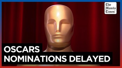 Oscar nominations postponed for a second time because of wildfires