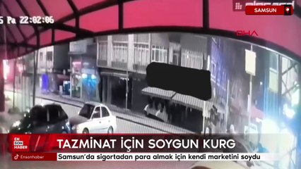 Samsun'da sigortadan para almak için kendi marketini soydu