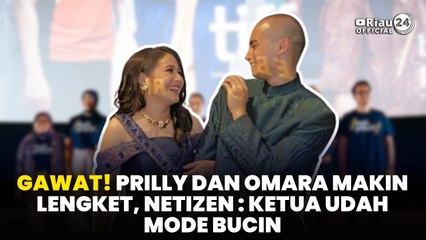 GAWAT! Prilly dan Omara Makin Lengket, Netizen : Ketua Udah Mode Bucin