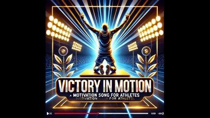 Victory in Motion 2 : The Ultimate Motivation Song for Athletes | Inspire Your Winning Mindset