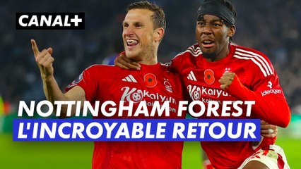 Nottingham Forest : L'incroyable retour