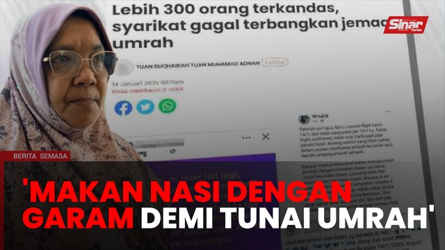 15 tahun ikat perut kumpul duit untuk umrah - Jemaah terkandas