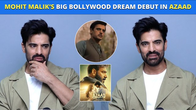 Mohit Malik Opens Up On Working In AZAAD With Ajay Devgn, Aaman Devgan & Rasha Thadani!