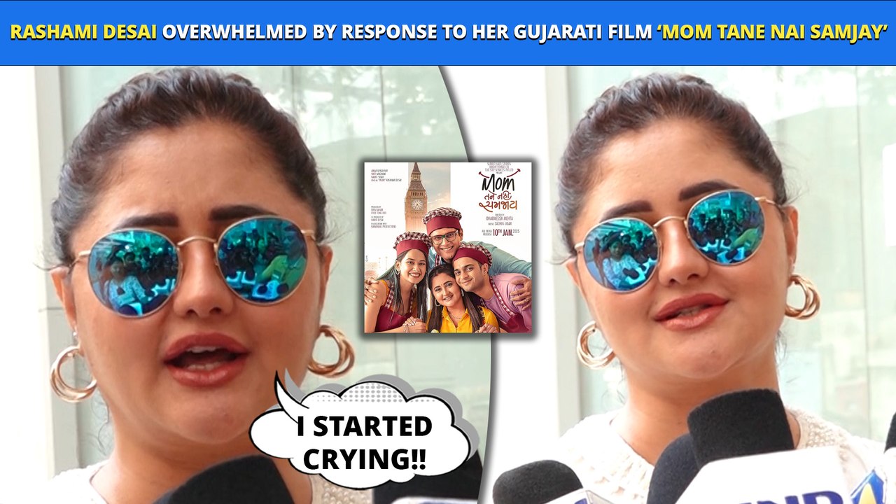 Rashami Desai Overwhelmed By Response To Her Gujarati Film 'Mom Tane Nai Samjay'
