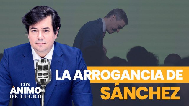 Con Ánimo de Lucro: La fatal arrogancia de Sánchez en materia de vivienda
