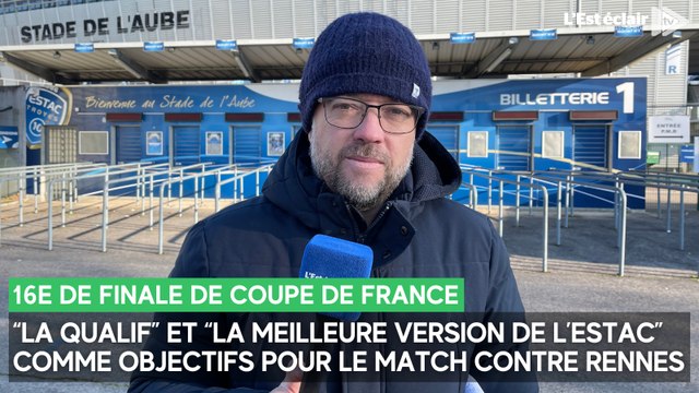 “La qualif” et “la meilleure version de l’Estac” comme objectifs pour le match contre Rennes en Coupe de France