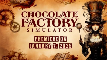 Chocolate Factory Simulator Official Release Trailer