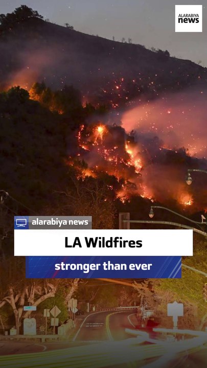 LA Wildfires stronger than ever