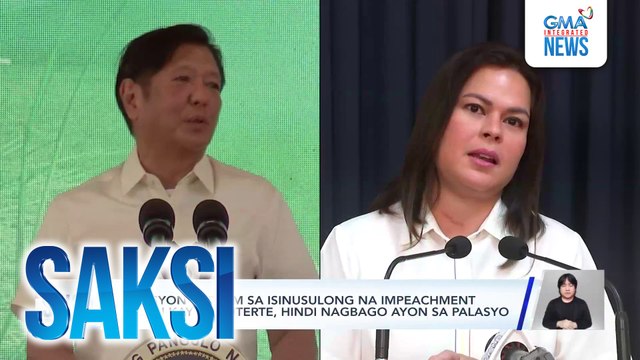 Posisyon ni PBBM sa isinusulong na impeachment laban kay VP Duterte, hindi nagbago ayon sa Palasyo | Saksi