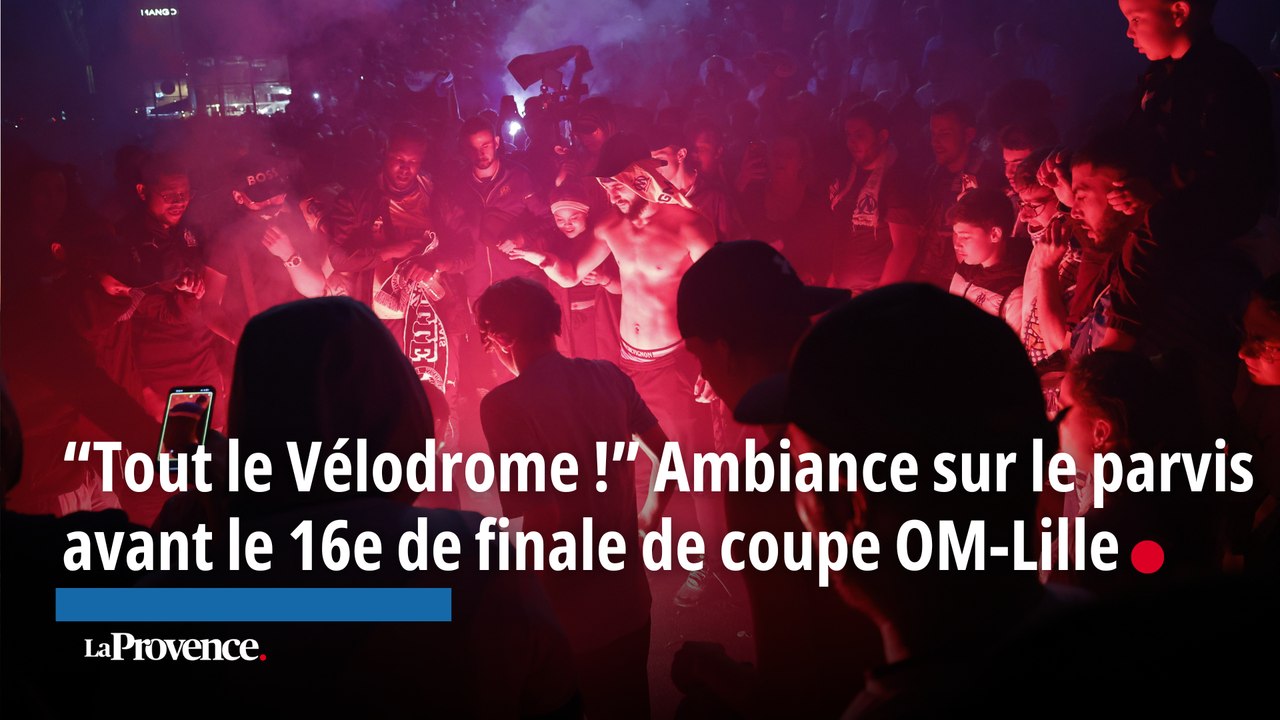 OM-Lille. "Tout le Vélodrome", ambiance avant le 16e de finale de coupe de France