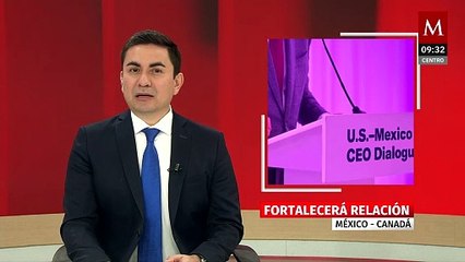 CEO Dialogue fortalecerá la relación comercial entre México y Canadá: Consejo Empresarial