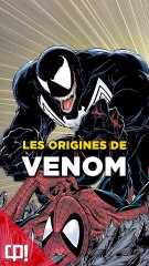 Les ORIGINES de VENOM dans les comics !
