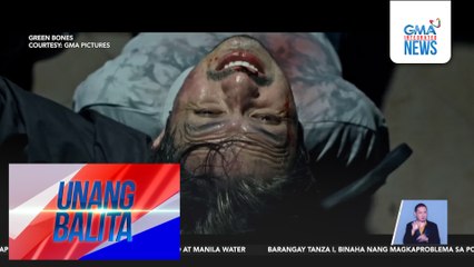 Green Bones, extended ang showing sa ilang sinehan | Unang Balita