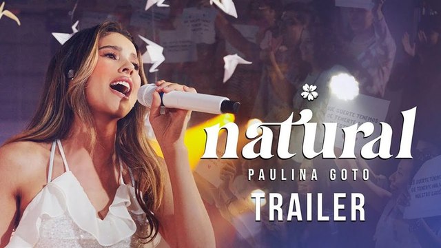 'Paulina Goto Natural' - Tráiler Oficial