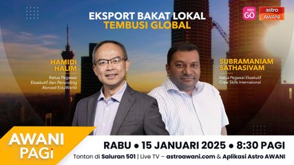 AWANI Pagi: Eksport Bakat Lokal Tembusi Global