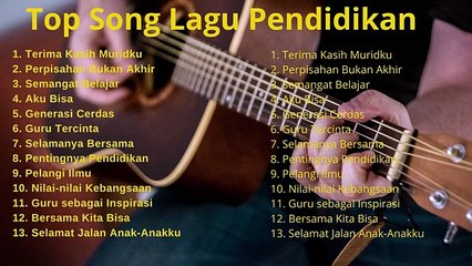 LAGU PENDIDIKAN TERBARU ENAK DI DENGAR 2025
