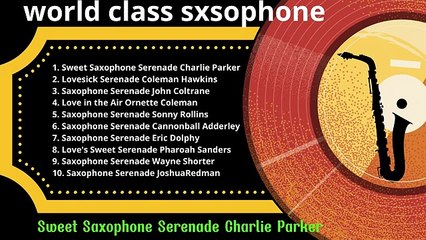 Romantic Saxophone Love Songs - Best Relaxing Saxophone Songs Ever - Instrumental Music Tehnique