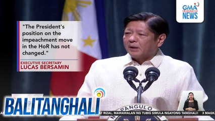 Malacañang - Hindi nagbago ang pananaw ni PBBM tungkol sa isinusulong na impeachment laban kay VP Duterte | Balitanghali