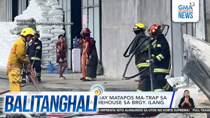 2 manggagawa, patay matapos ma-trap sa nasusunog na warehouse sa Brgy. Ilang | Balitanghali