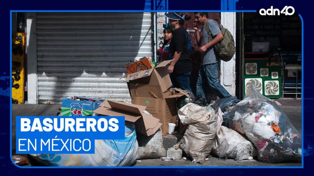 Basureros clandestinos en México, problema que atenta contra todos