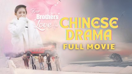 Five Brothers Love Her Chinese drama ❤️ Shotshort