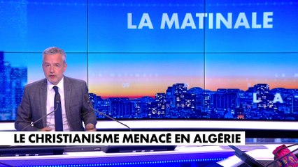 Le billet d'humeur de Romain Desarbres : «Le christianisme menacé en Algérie»