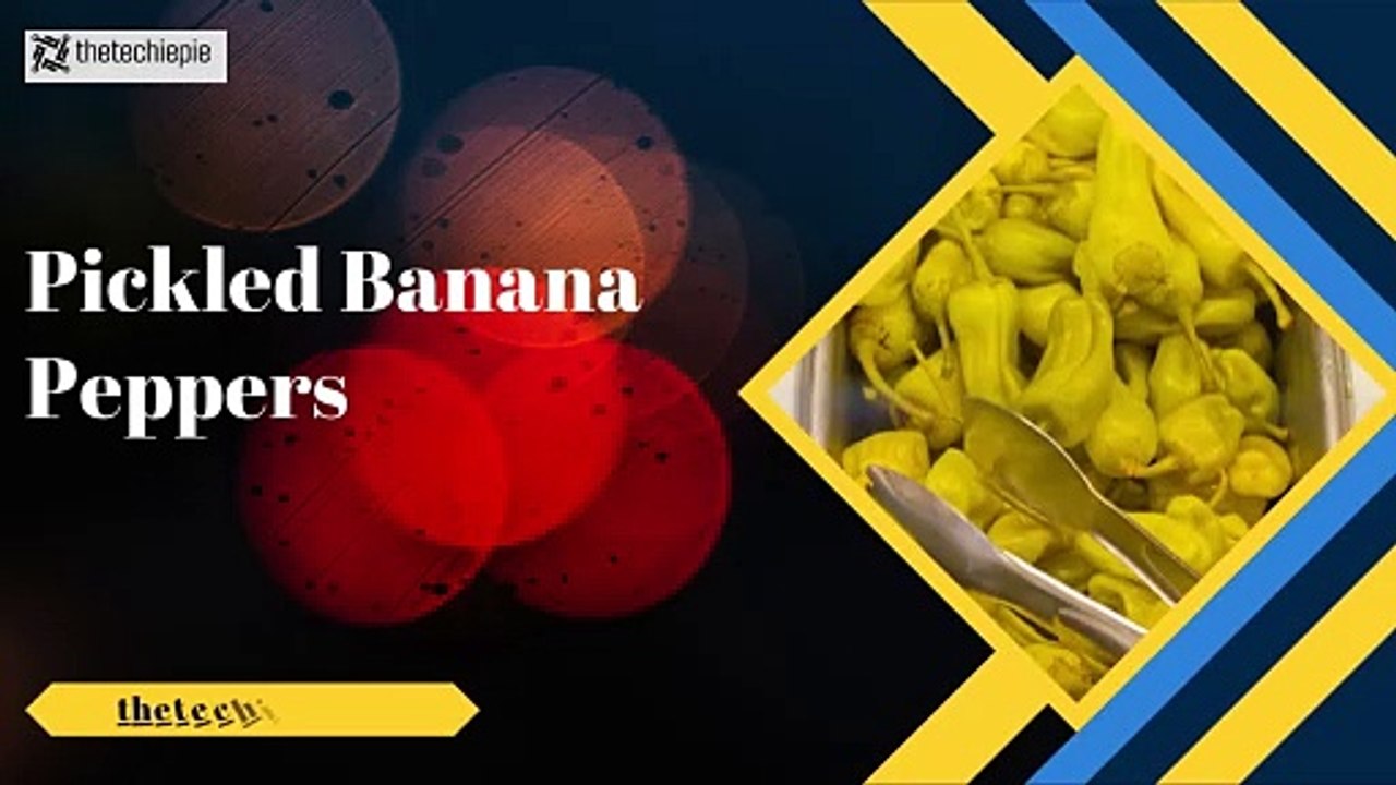 Pickled Banana Peppers