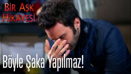 Böyle şaka yapılmaz! - Bir Aşk Hikayesi