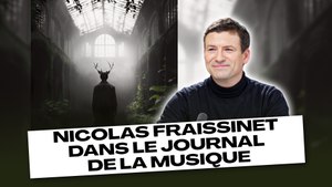 NICOLAS FRAISSINET DANS LE JOURNAL DE LA MUSIQUE