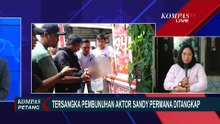 [FULL] Kesaksian Istri Aktor Sandy Permana Soal Latar Belakang-Motif Pembunuh