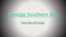 Prestige Southern Star Mall Launch