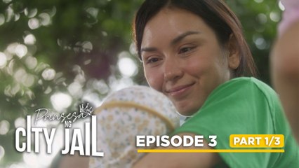 Prinsesa Ng City Jail: Sharlene feels a connection with Divina’s child! (Episode 3 - Part 1/3)