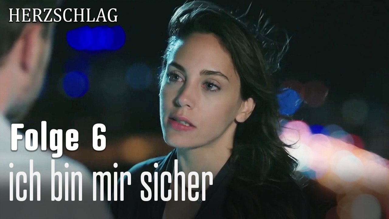 ich bin mir sicher-Herzschlag Folge 6